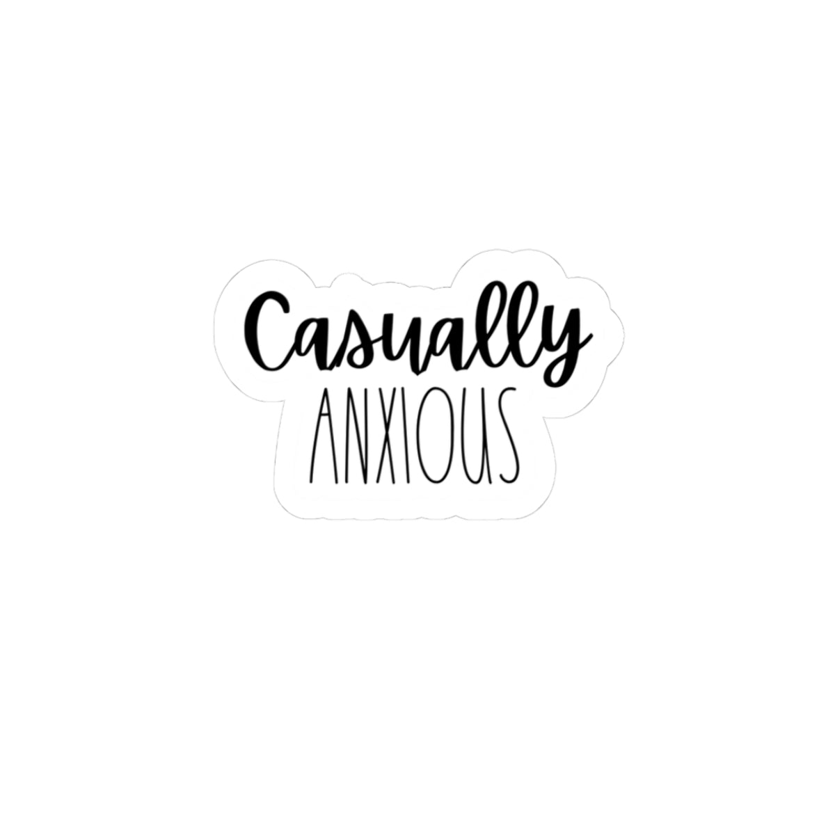 Casually Anxious Kiss-Cut Stickers | Cute Anxiety Relief Decor for Laptops, Journals, Water Bottles, Gifts, Self-Care