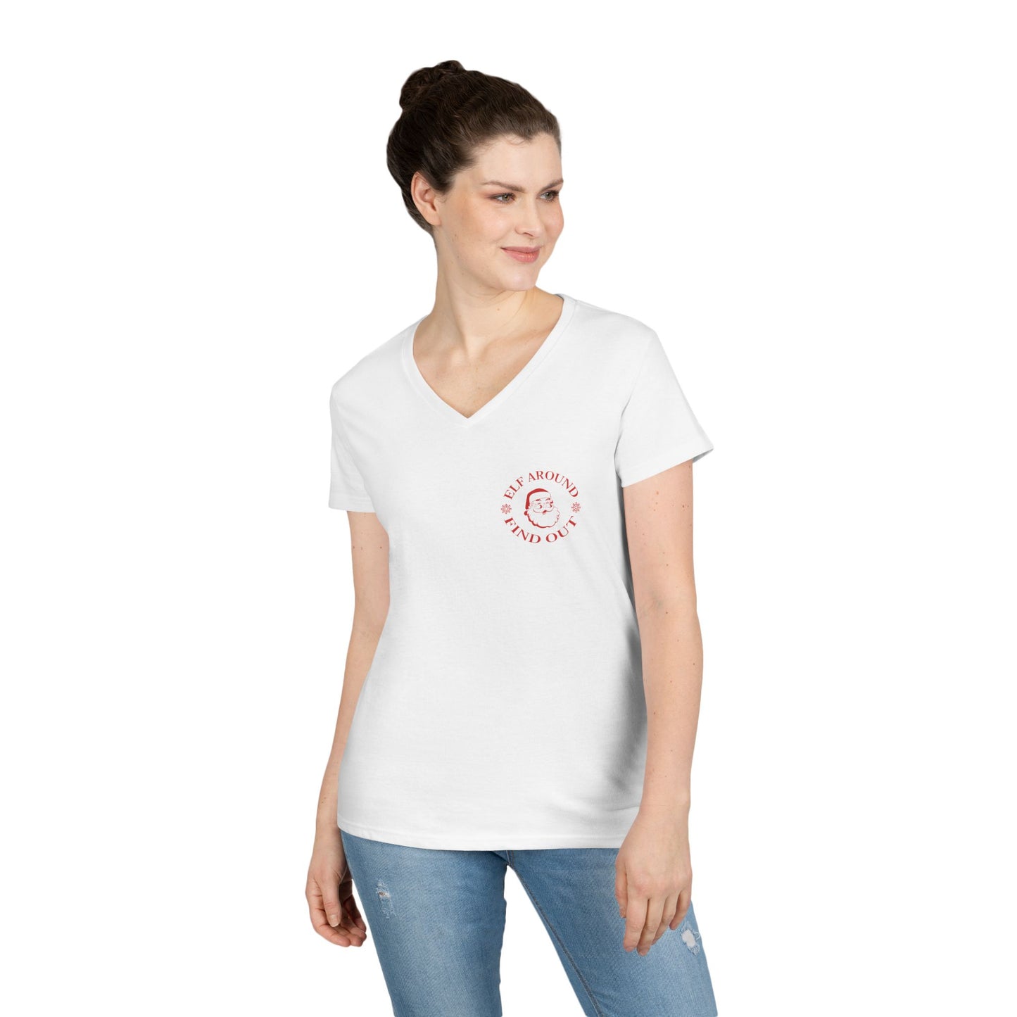 Elf Around, Find Out Funny Women's Short Sleeve V-Neck Tee
