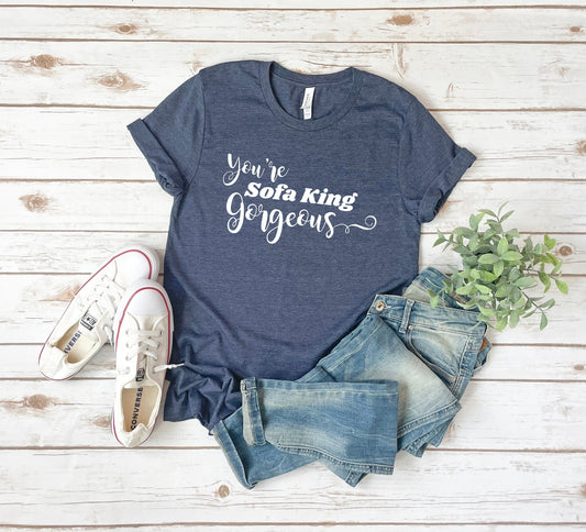 Sofa King Gorgeous T-Shirt