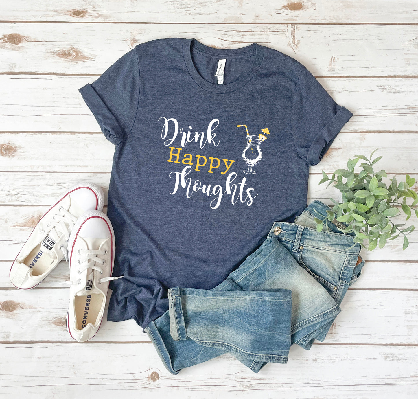 Drink Happy Thoughts T-Shirt