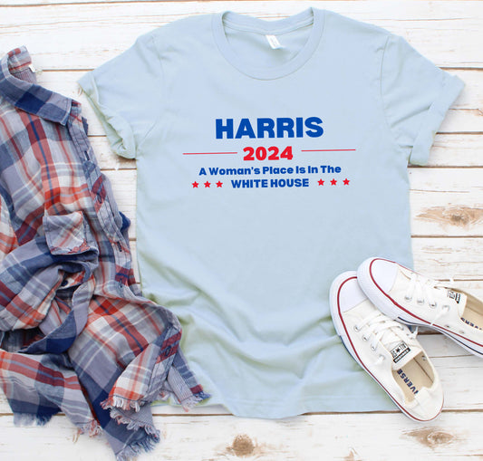 A Woman's Place is in the White House Harris 2024 T-Shirt