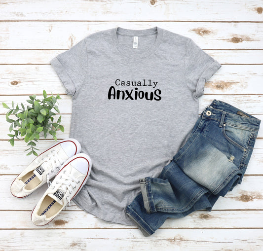 Casually Anxious Text T-Shirt